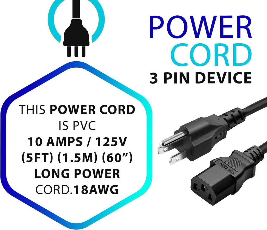 Standard 5ft (1.5m) 10 Amps 125 Volts Black 3 Prong AC Power Cord Cable for Electronics. TV. Computer. Printer. Radio. Monitor. Samsung. Dell. Vizio. LG. Asus. Laptop and More
